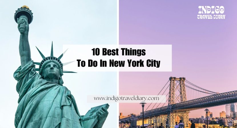 10 BEST THINGS TO DO IN New York City - Indigo Travel Diary